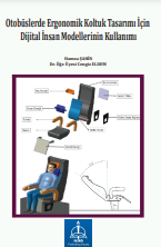Otobüslerde Ergonomik Koltuk Tasarımı İçin Dijital İnsan Modellerinin Kullanımı